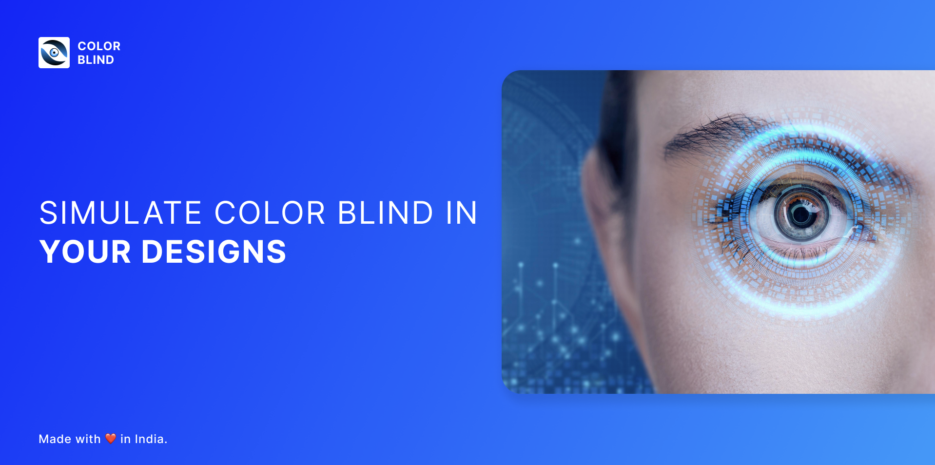 Screenpage for the Color Blind app with the text "Simulate Color Blind in Your Designs" with a close-up realistic portrait of a white women with one eye and eyebrow showing with circular imagery overtop their hazel eye. Text in the corner "Made with love in India"
