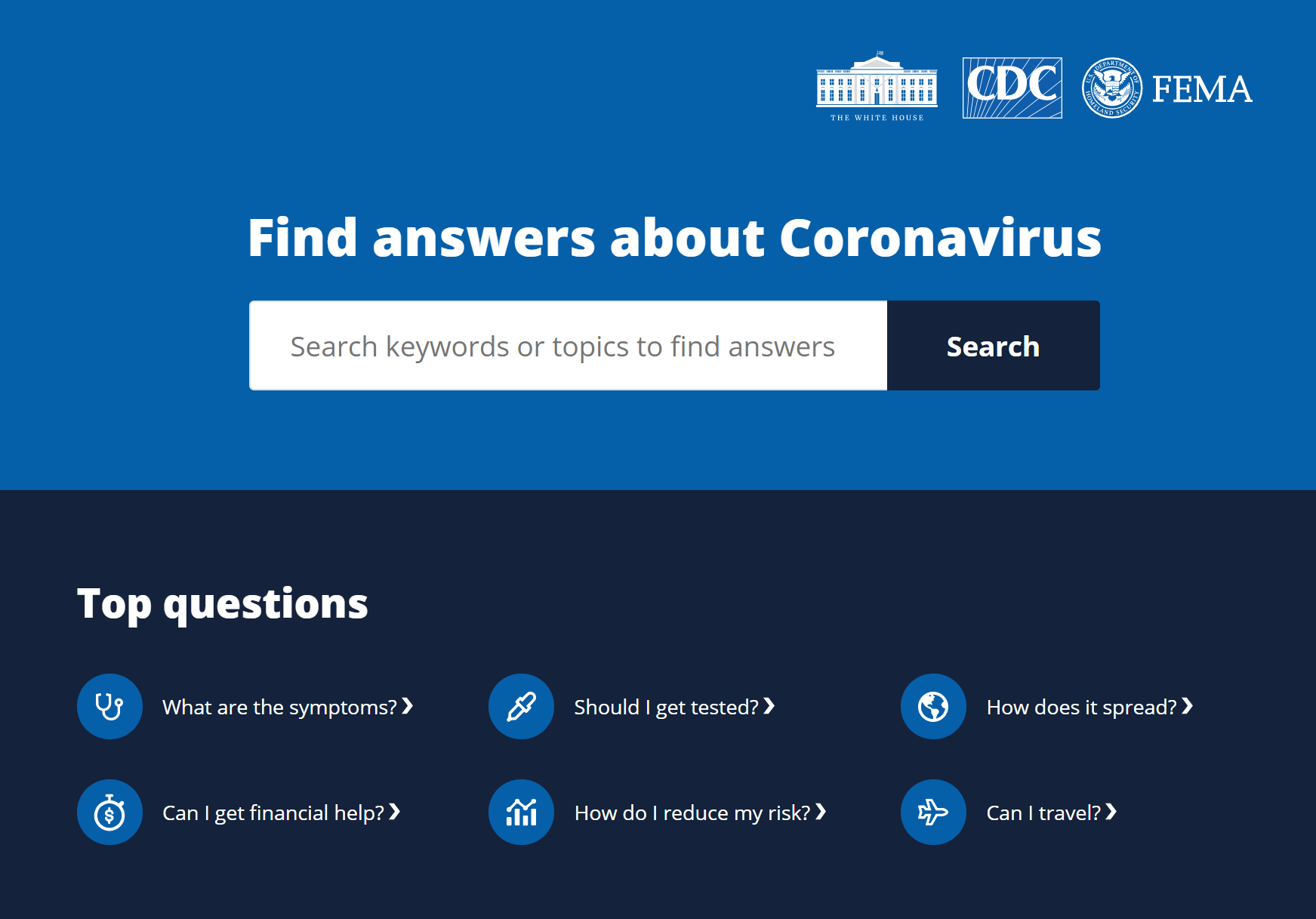 The federal coronavirus website not only lists the most frequently asked questions but also provides a search form to find answers to additional concerns that visitors may have.