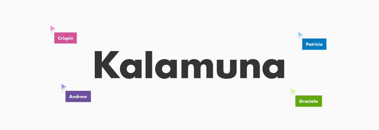 The words Kalamuna centered in the middle of the image with four tags with the names Andrew, Crispin, Patricia, and Graciela. 