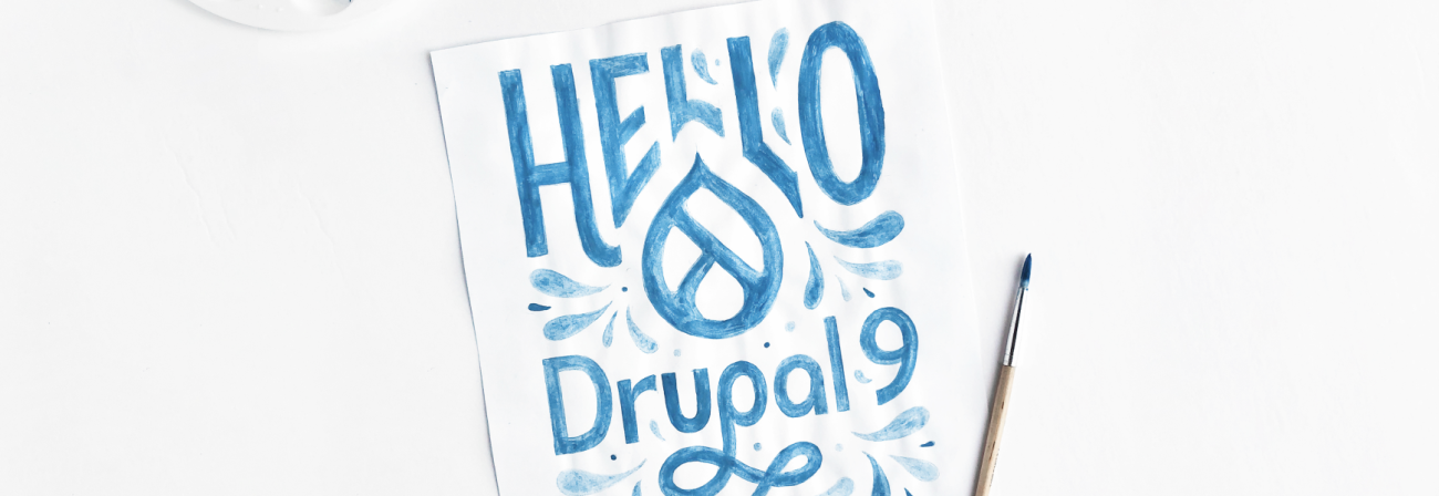 A water colour painting of the words Hello Drupal 9 in light blue featuring a paint brush and a painter's palette. 