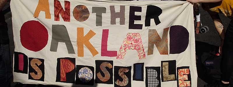 Another Oakland is Possible Banner