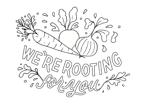 We're Rooting for You