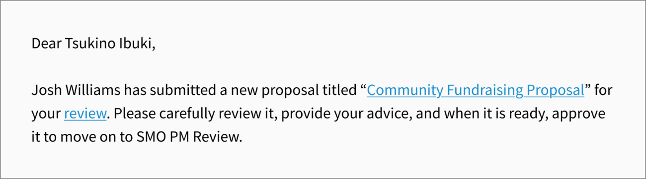 An email notification to a research unit leader that one of their staff has submitted a fundraising proposal for them to review before it is submitted to the funding agency. It has a clear call to action and a link to a page where the action can be taken.